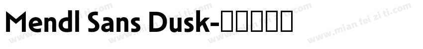 Mendl Sans Dusk字体转换
